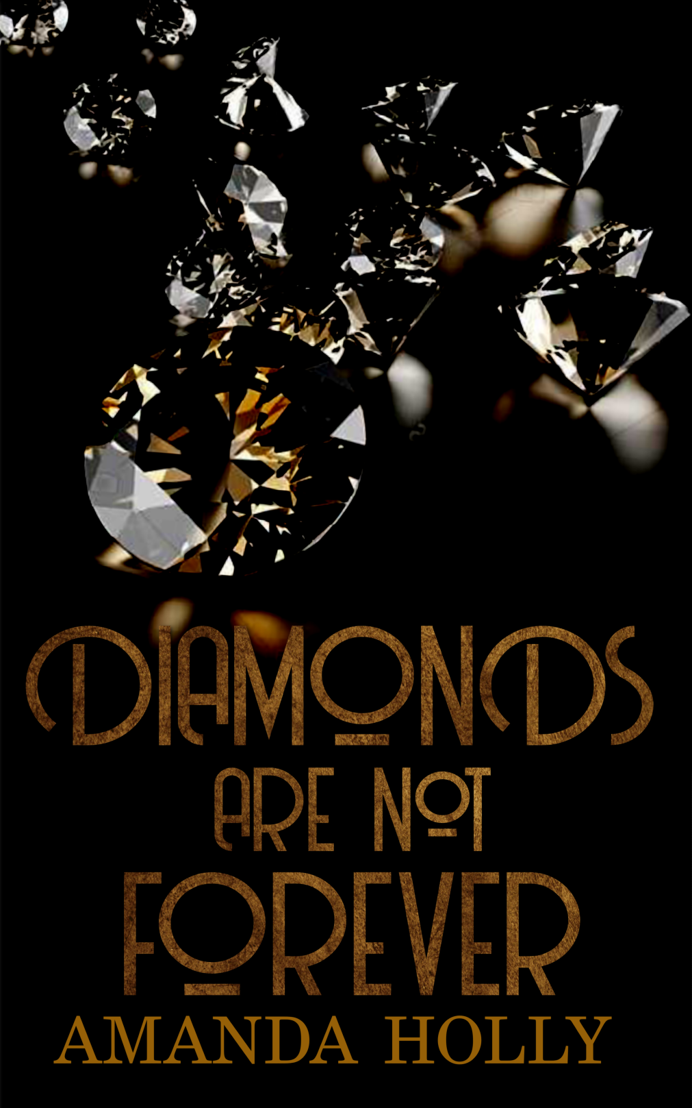 Dark Romantic Thriller book cover Diamonds Are Not Forever